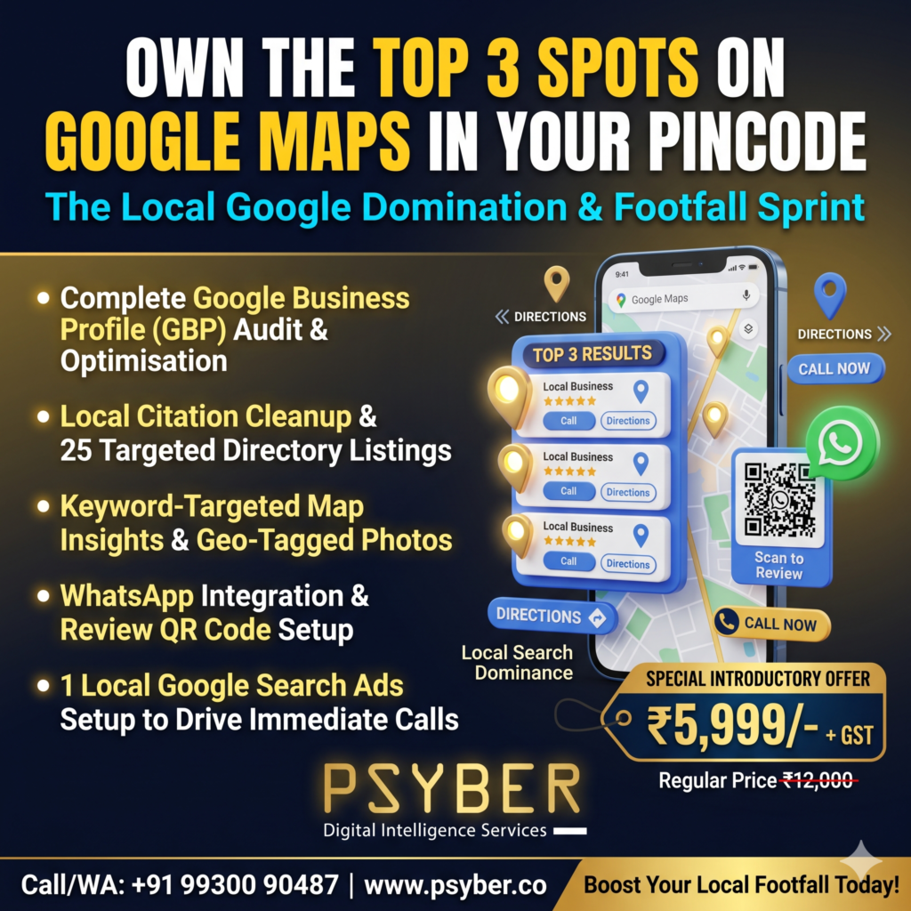 How to Rank in the Top 3 on Google Maps in Your Pincode 2%psyber Inc% Local Google Domination & Footfall Sprint by Psyber, ₹5,999 + GST
